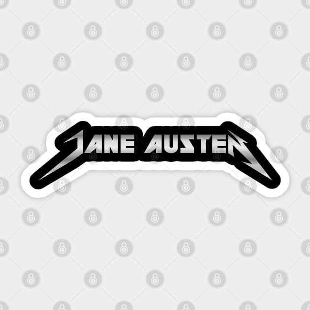 Jane Austen is Metal Sticker by Scottish Arms Dealer